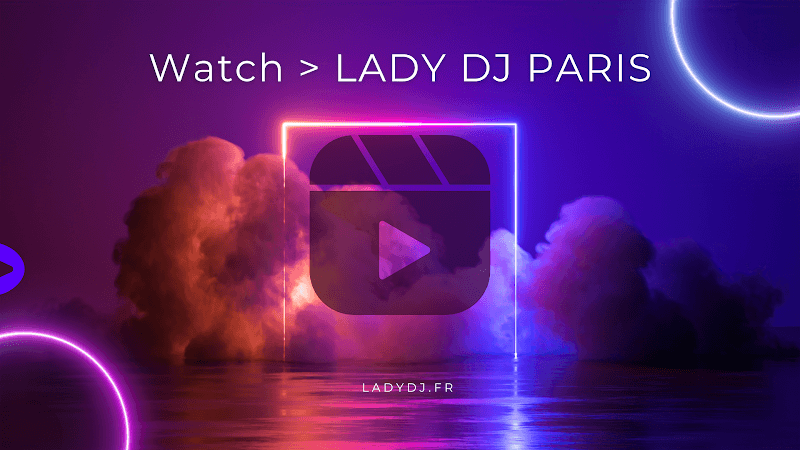 LadyDJ Paris FEMME DJ