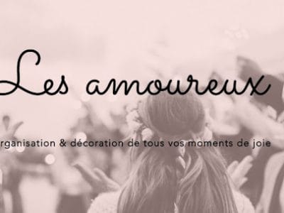 Les amoureux - Wedding planner & event designer