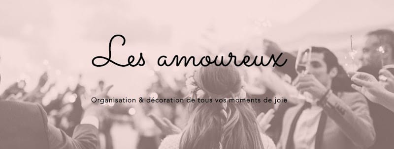 Les amoureux - Wedding planner & event designer